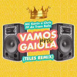 Cover of Vamos pra Gaiola (Teles Remix)