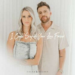 Cover of I Could Sing of Your Love Forever