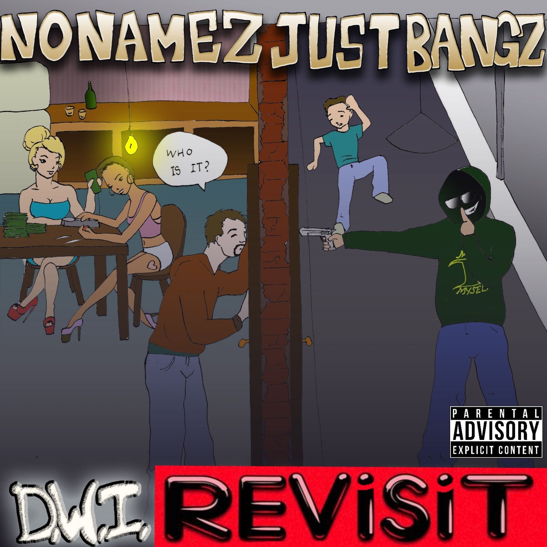 Album cover of No Namez, Just Bangz (Revisit)
