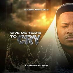 Cover of Give Me Tears To Cry