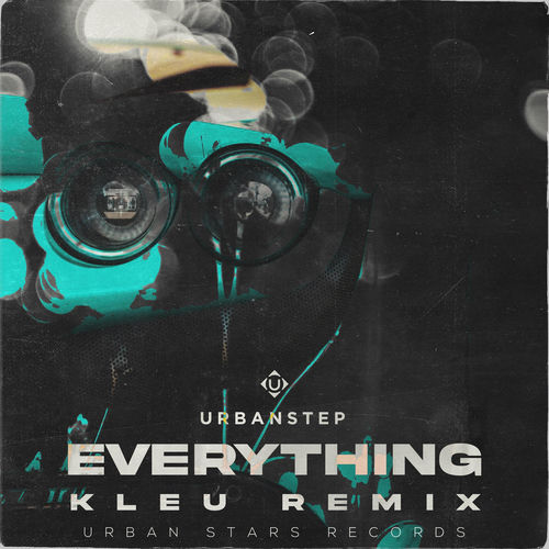 Everything - Kleu Remix by Urbanstep - 174 BPM