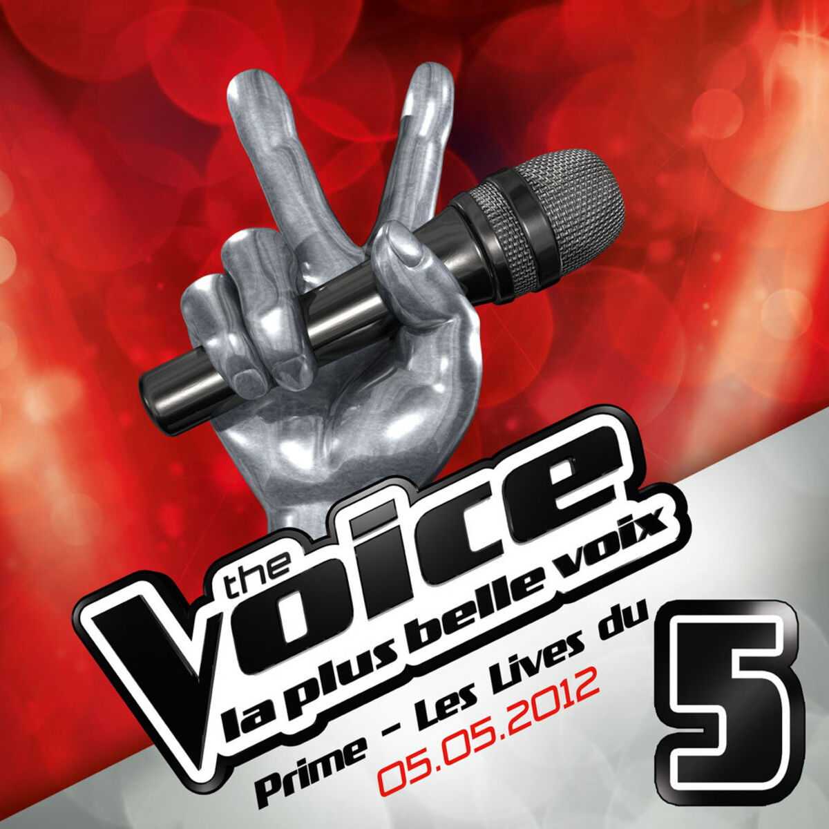 Album cover of The Voice : La Plus Belle Voix - Prime Du 5 mai