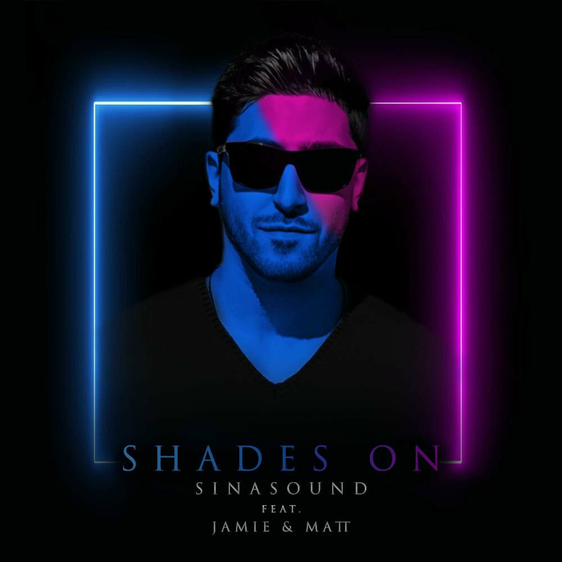 Album cover of Shades On (feat. Jamie & Matt)