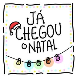 Já Chegou o Natal!
