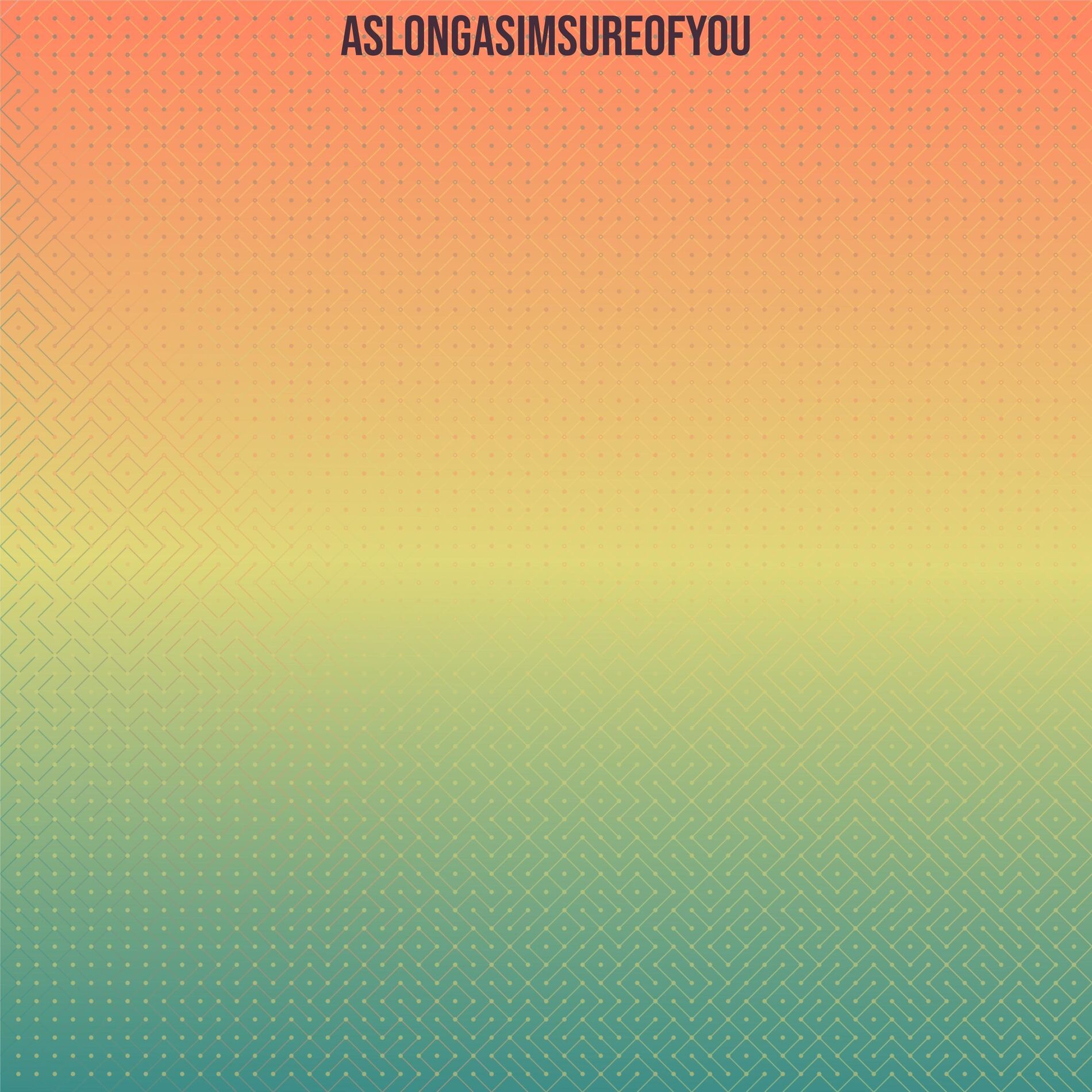 Album cover of AsLongAsImSureOfYou