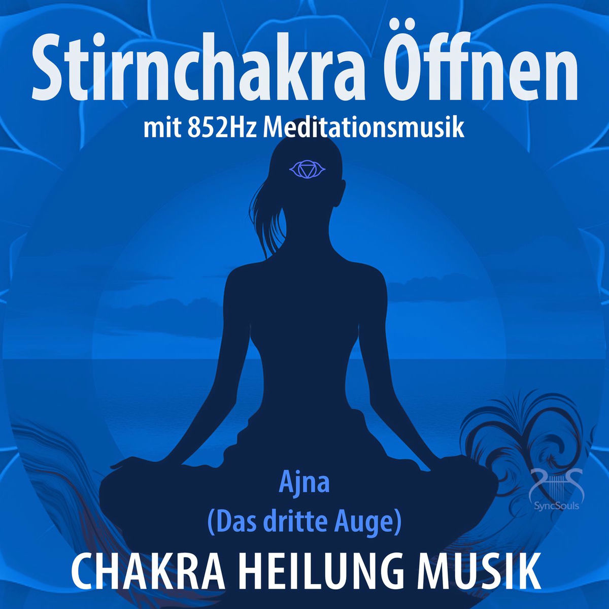 Album cover of Stirnchakra - Das Dritte Auge - öffnen mit 852Hz Meditationsmusik (Chakra Heilung Musik)