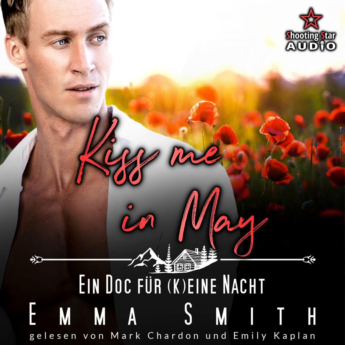 Album cover of Kiss me in May: Ein Doc für (k)eine Nacht - Kleinstadtliebe in Pinewood Bay, Band 5 (ungekürzt)