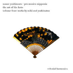 Cover of The Art of the Koto, Vol. 4: Works by Miki and Yoshimatsu