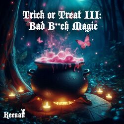 Cover of Trick or Treat III: Bad Bitch Magic