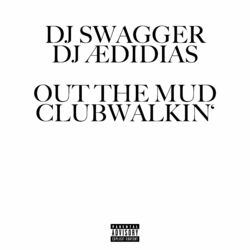 Cover of Out The Mud / Clubwalkin'