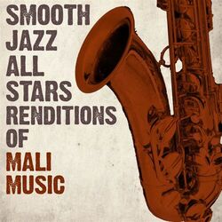 Cover of Smooth Jazz All Stars Renditions of Mali Music