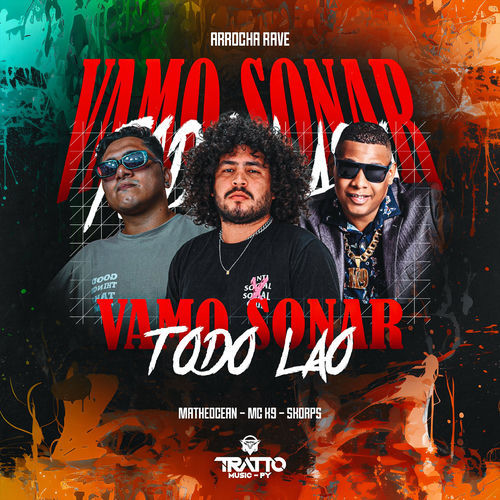 Vamo Sonar Todo Lao [Arrocha Rave]