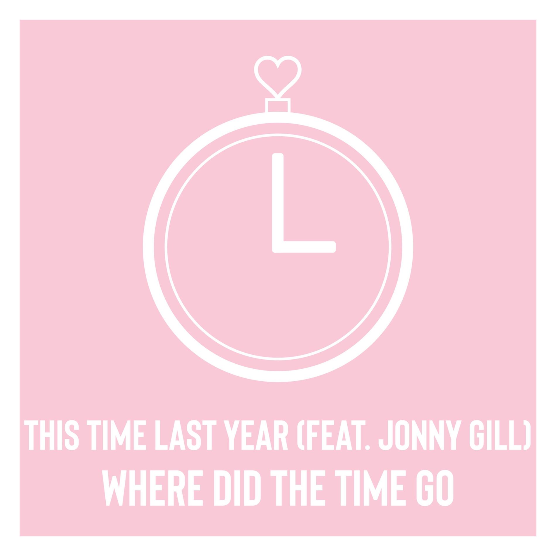 Album cover of Where Did the Time Go (feat. Jonny Gill)