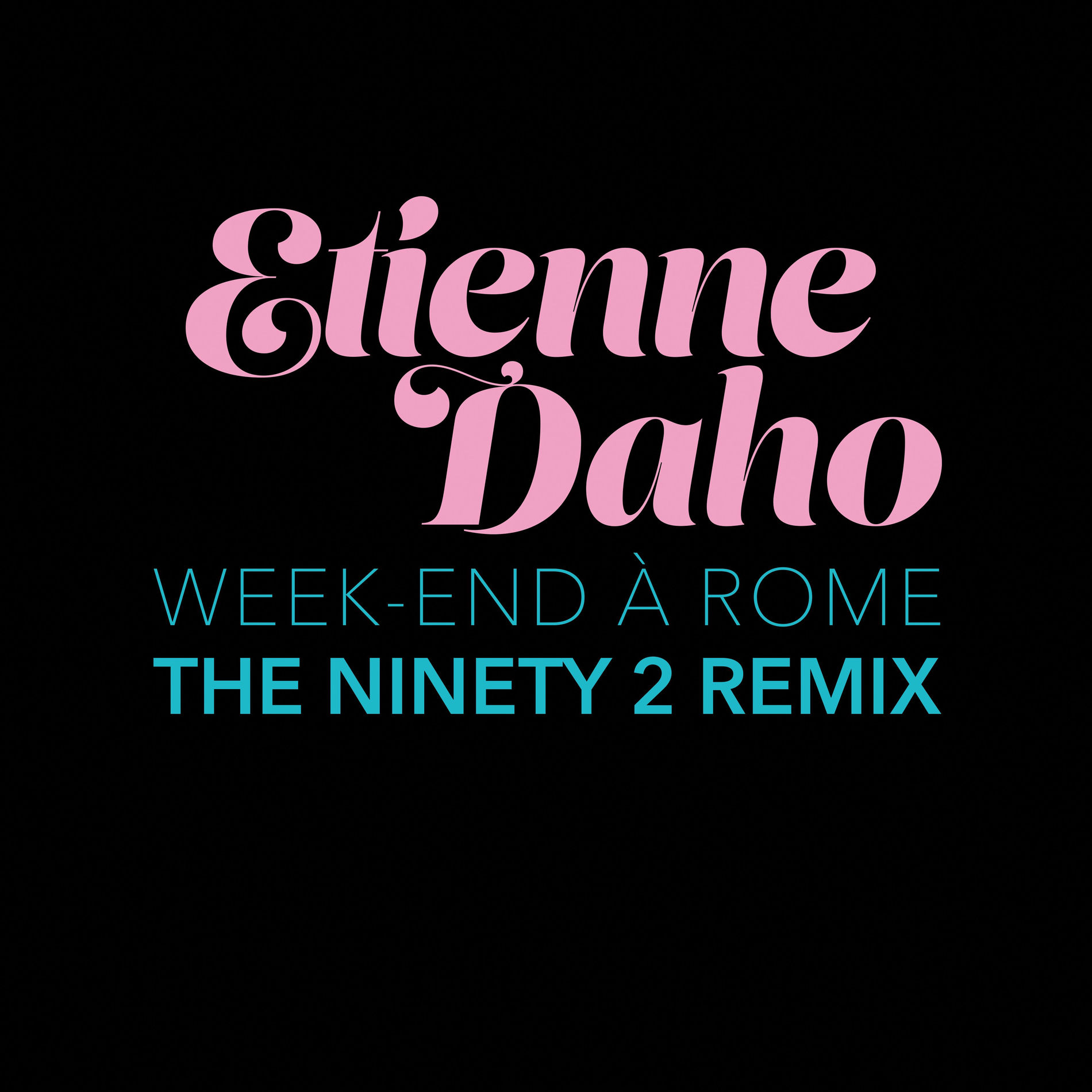 Album cover of Week-end à Rome (The Ninety2 Remix)