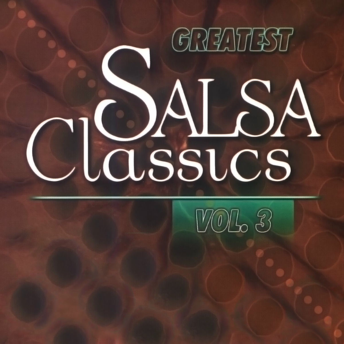 Album cover of Greatest Salsa Classics (Vol. 3)