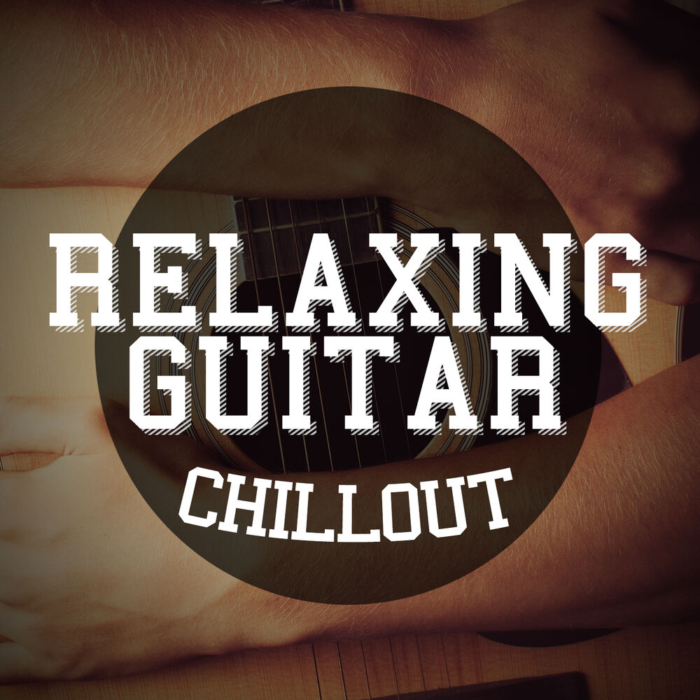 Picture of Relaxing Guitar Chill Out