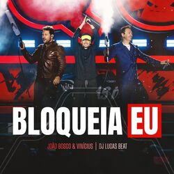 Cover of Bloqueia Eu (Ao Vivo)