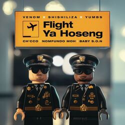 Cover of Flight Ya Hoseng (feat. Ch'cco, Nomfundo Moh & Baby S.O.N)