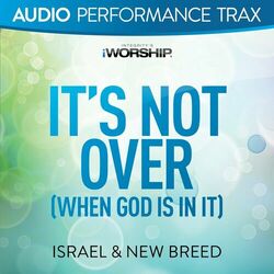 Cover of It's Not Over (When God Is In It)