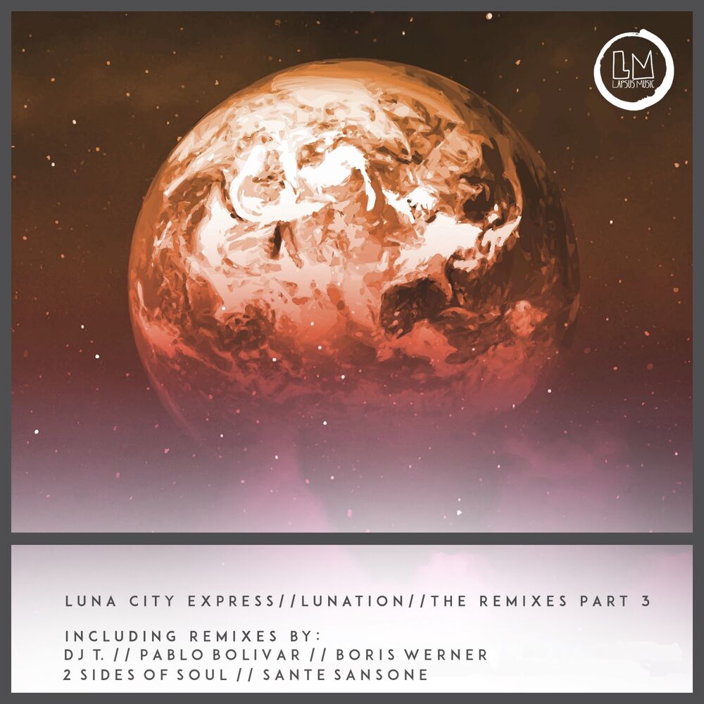 Picture of Lunation Remixes, Pt. 3