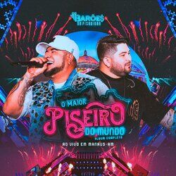 Cover of O Maior Piseiro do Mundo (Ao Vivo)