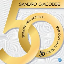 Cover of Signora mia sapessi... 50 volte ti ho sognata