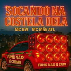 MTG SOCANDO NA COSTELA DELA (feat. MC MÃE)