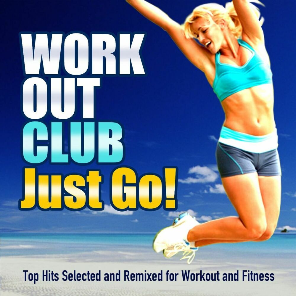 Picture of Just Go! (Top Hits Selected and Remixed for Workout and Fitness)