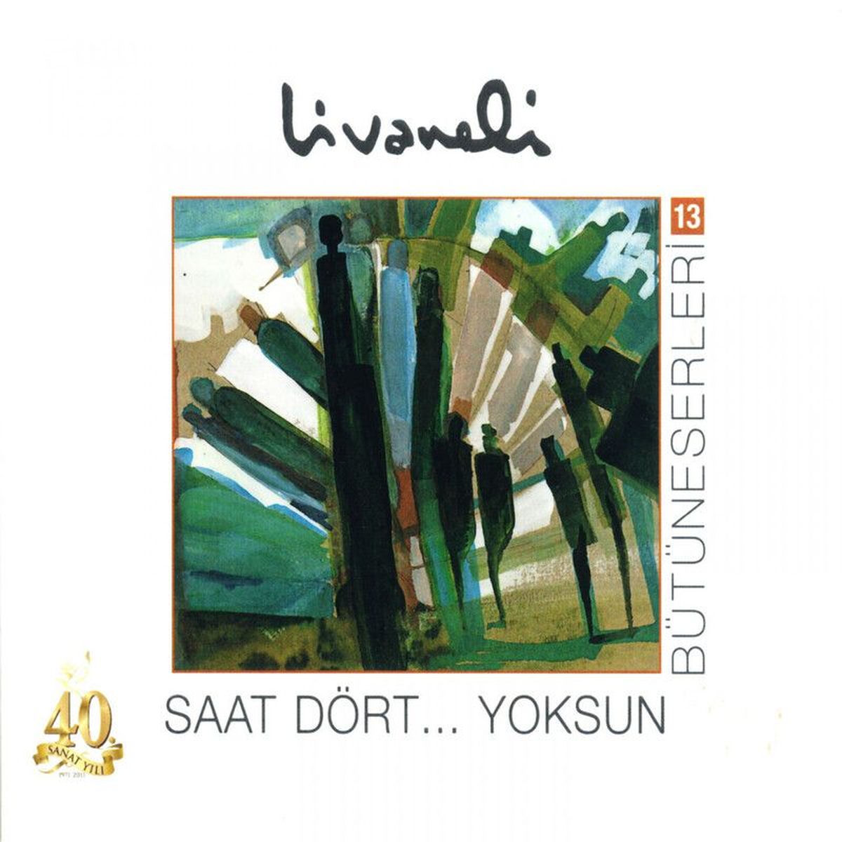 Album cover of Bütüneserleri, Vol. 13 (Saat Dört... Yoksun)