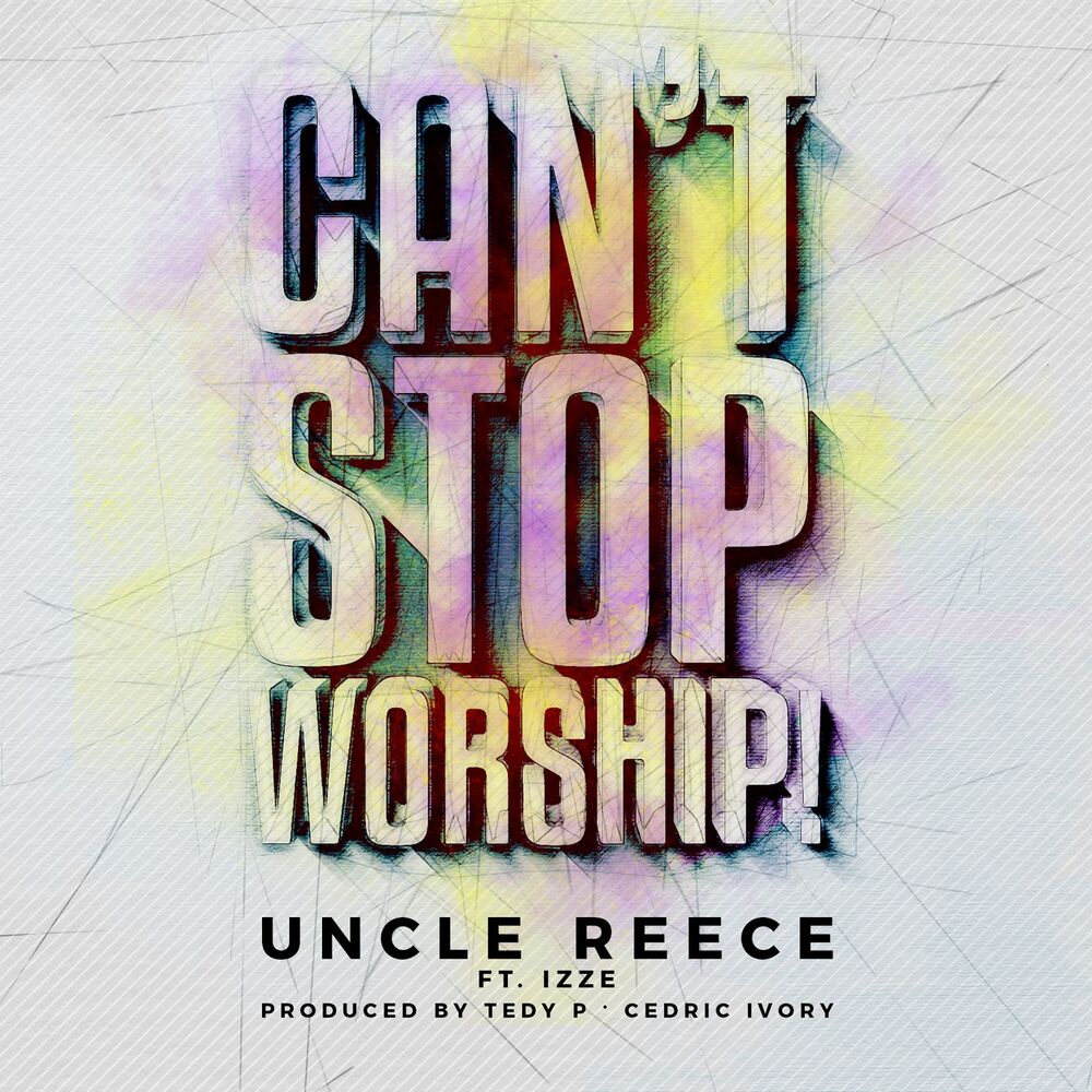 Picture of Can't Stop Worship (feat. Izze)
