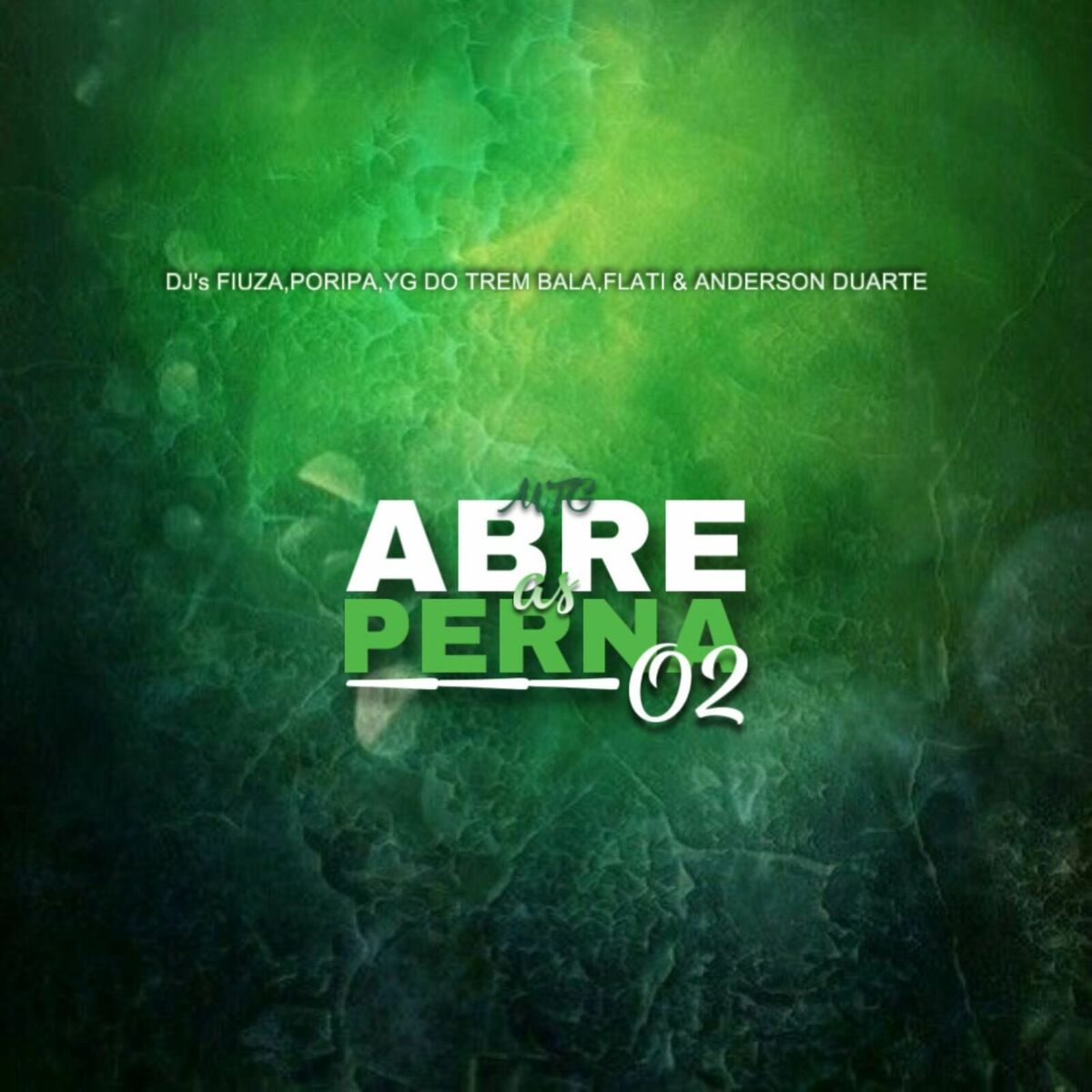 Album cover of MTG ABRE AS PERNA 02