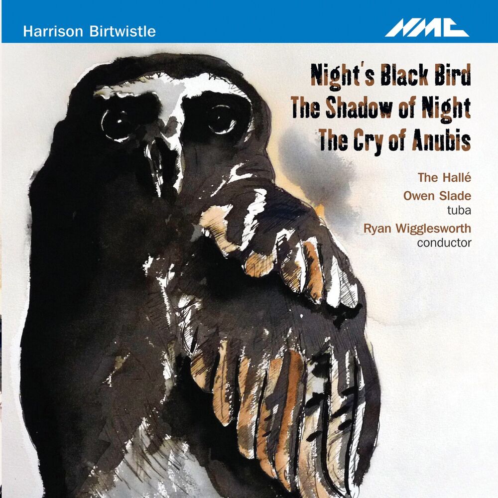 Picture of Harrison Birtwistle: Night's Black Bird, The Shadow of Night & The Cry of Anubis