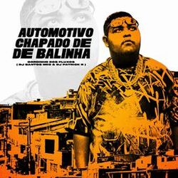 Automotivo Chapado de Balinha