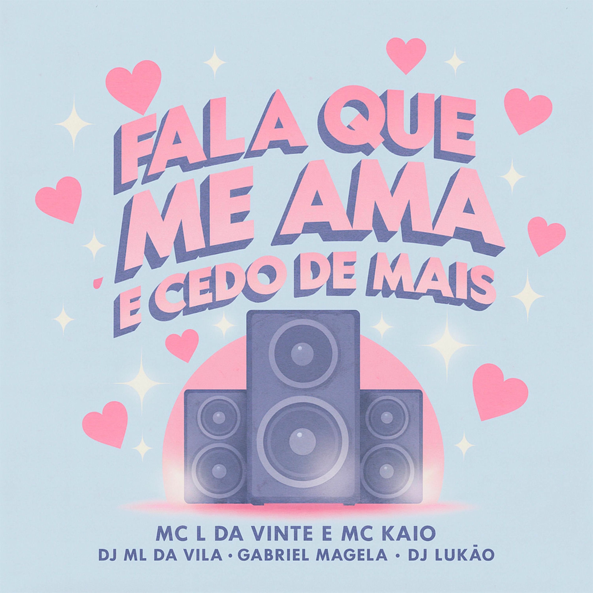 Album cover of FALA QUE ME AMA É CEDO DE MAIS