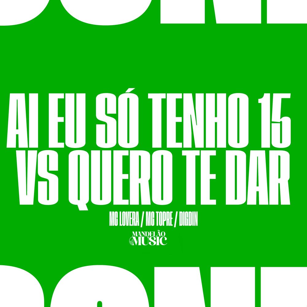 Picture of Ai Eu Só Tenho 15 Vs Quero Te Dar