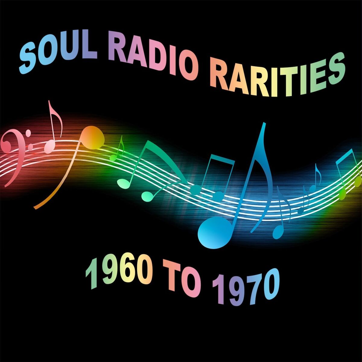 Album cover of Soul Radio Rarities: 1960 To 1970