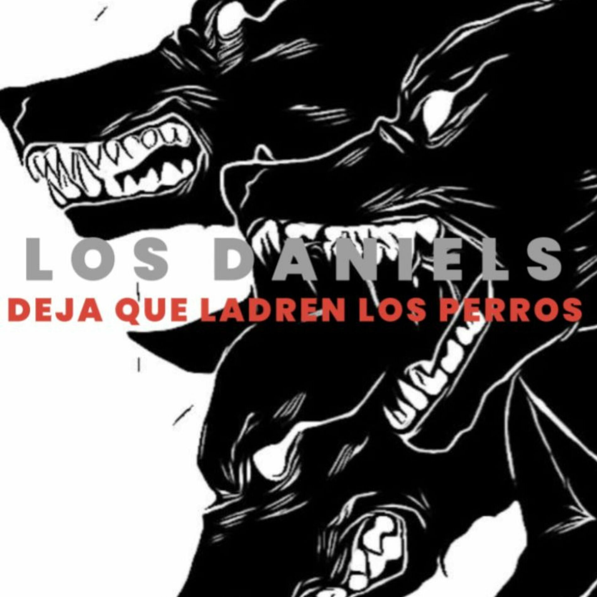 Album cover of Deja Que Ladren los Perros