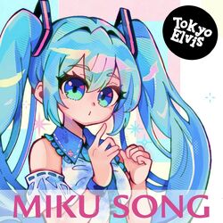 Cover of MIKU SONG (feat. Hatsune Miku)
