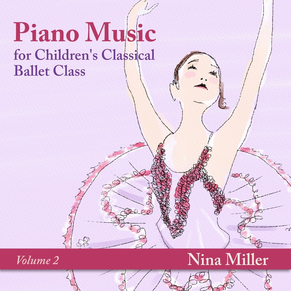 Album cover of Piano Music for Children's Classical Ballet Class, Vol. 2