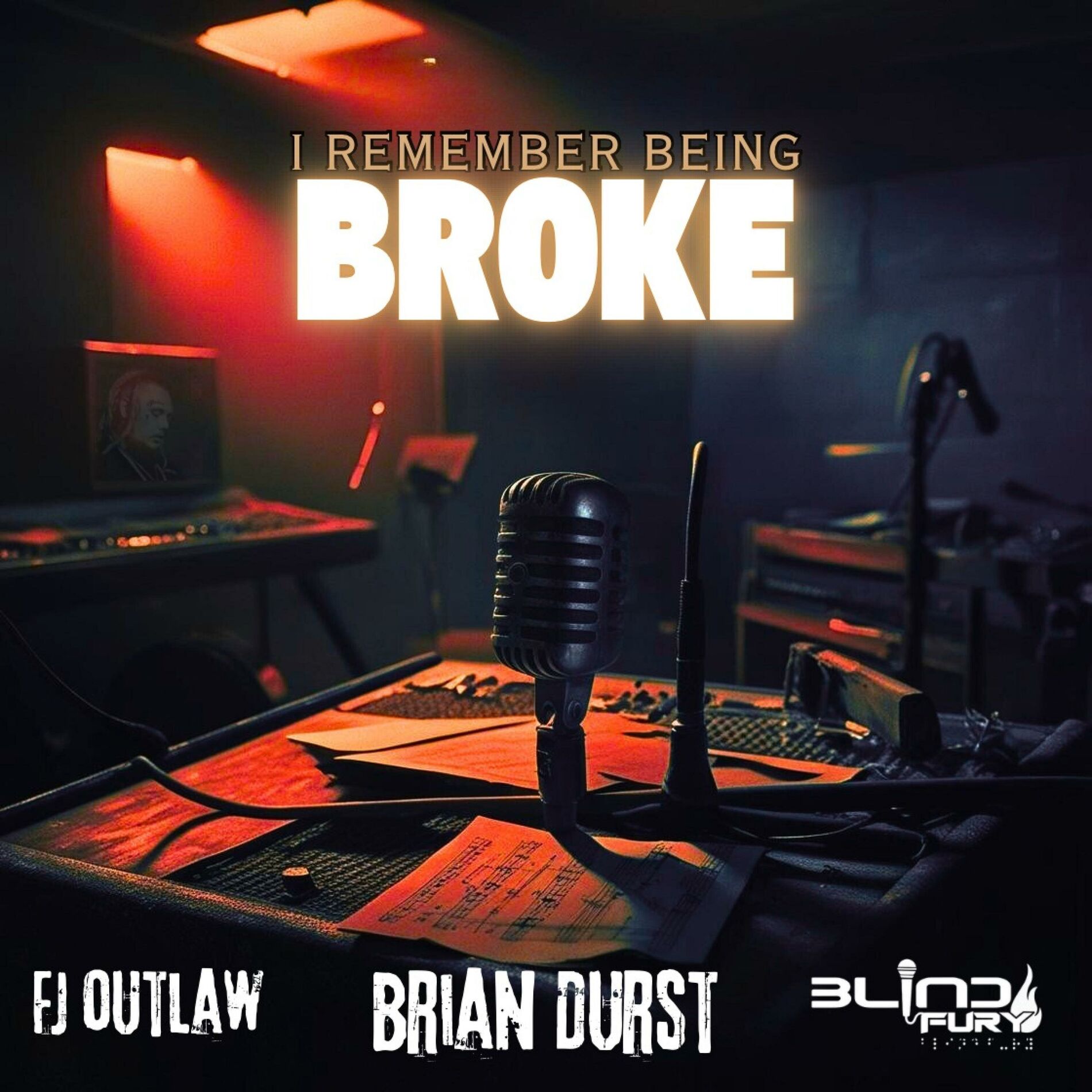 Album cover of I Remember Being Broke (feat. Blind Fury)