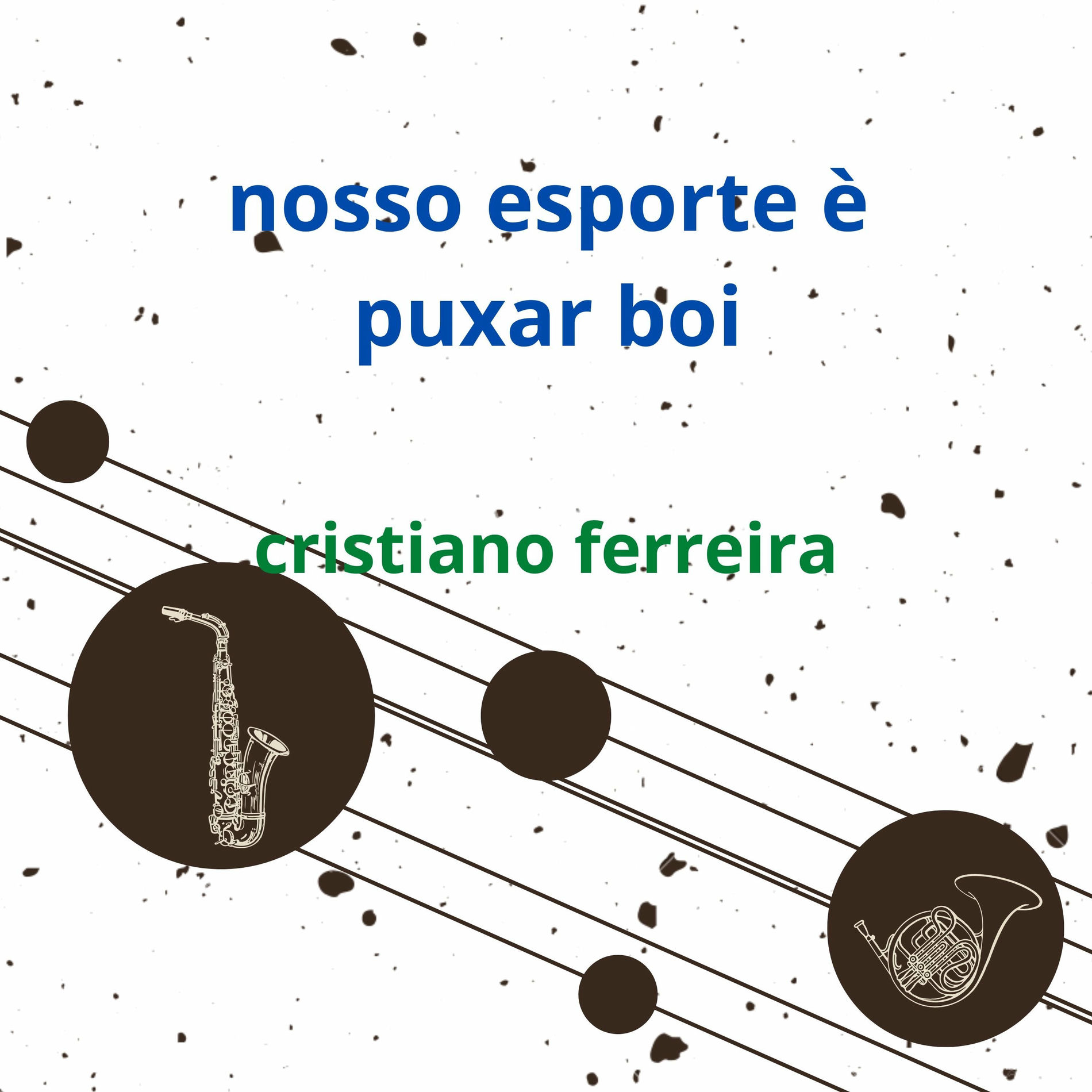 Album cover of Nosso Esporte È Puxar Boi