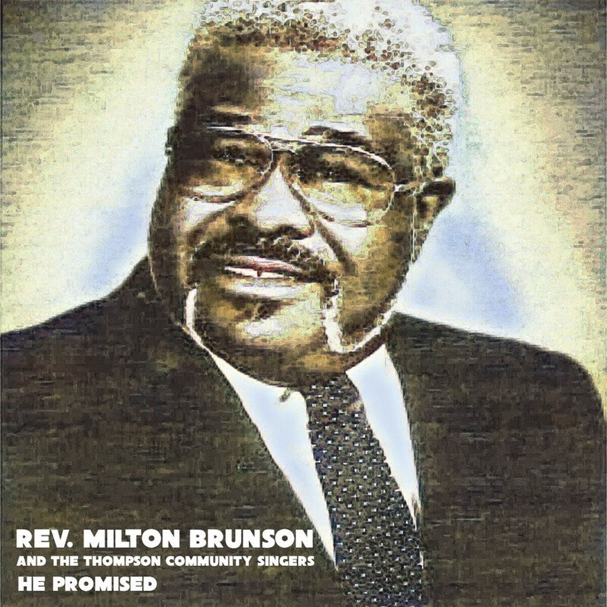 Rev. Milton Brunson - Through God