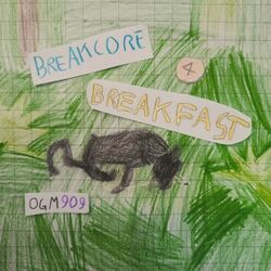 Cover of Breakcore 4 Breakfast
