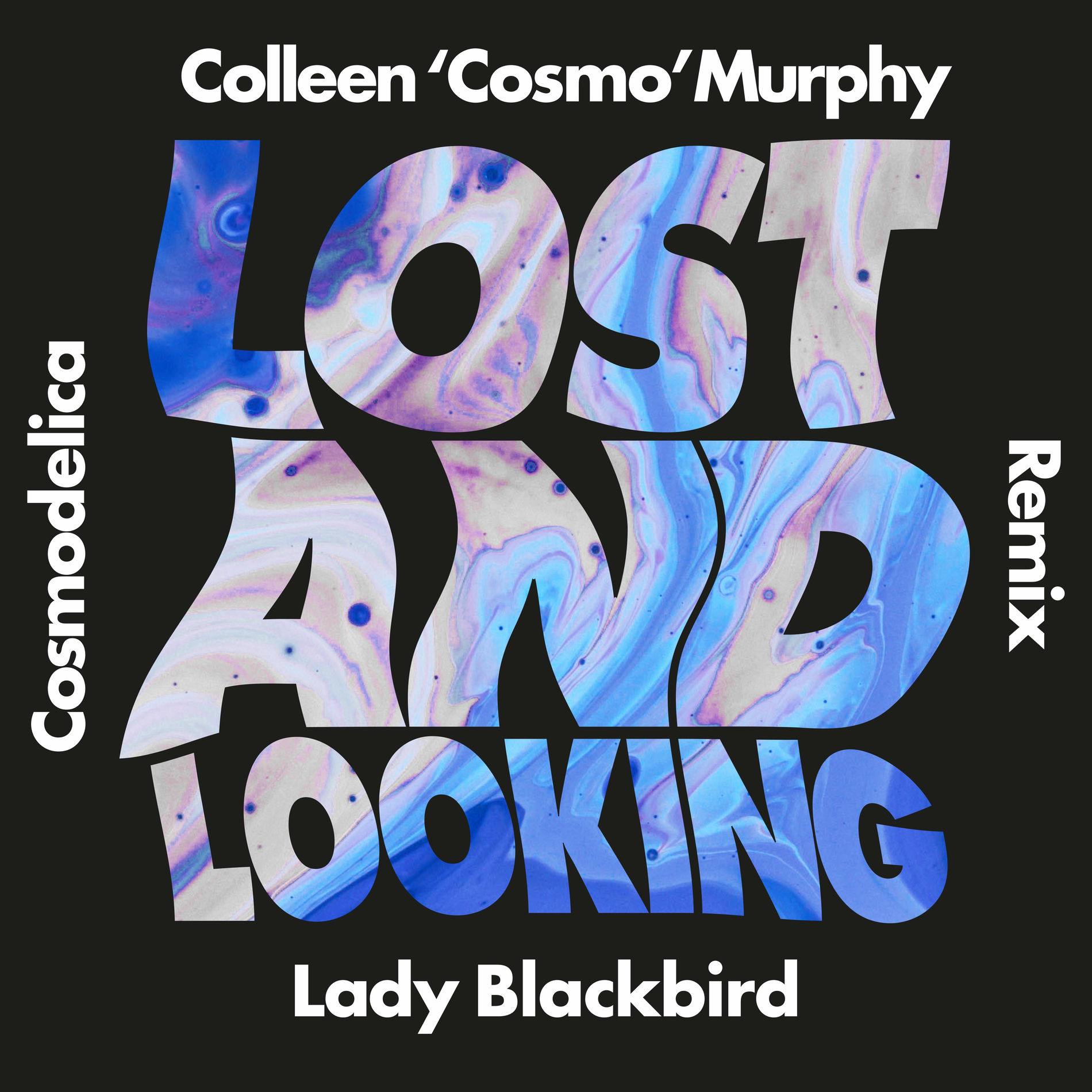 Album cover of Lost and Looking (Colleen 'Cosmo' Murphy Cosmodelica Remix)