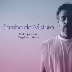Cover of Samba da Mistura - Deeplick Remix