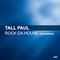 Rock Da House (2006 Edit) by Tall Paul album cover