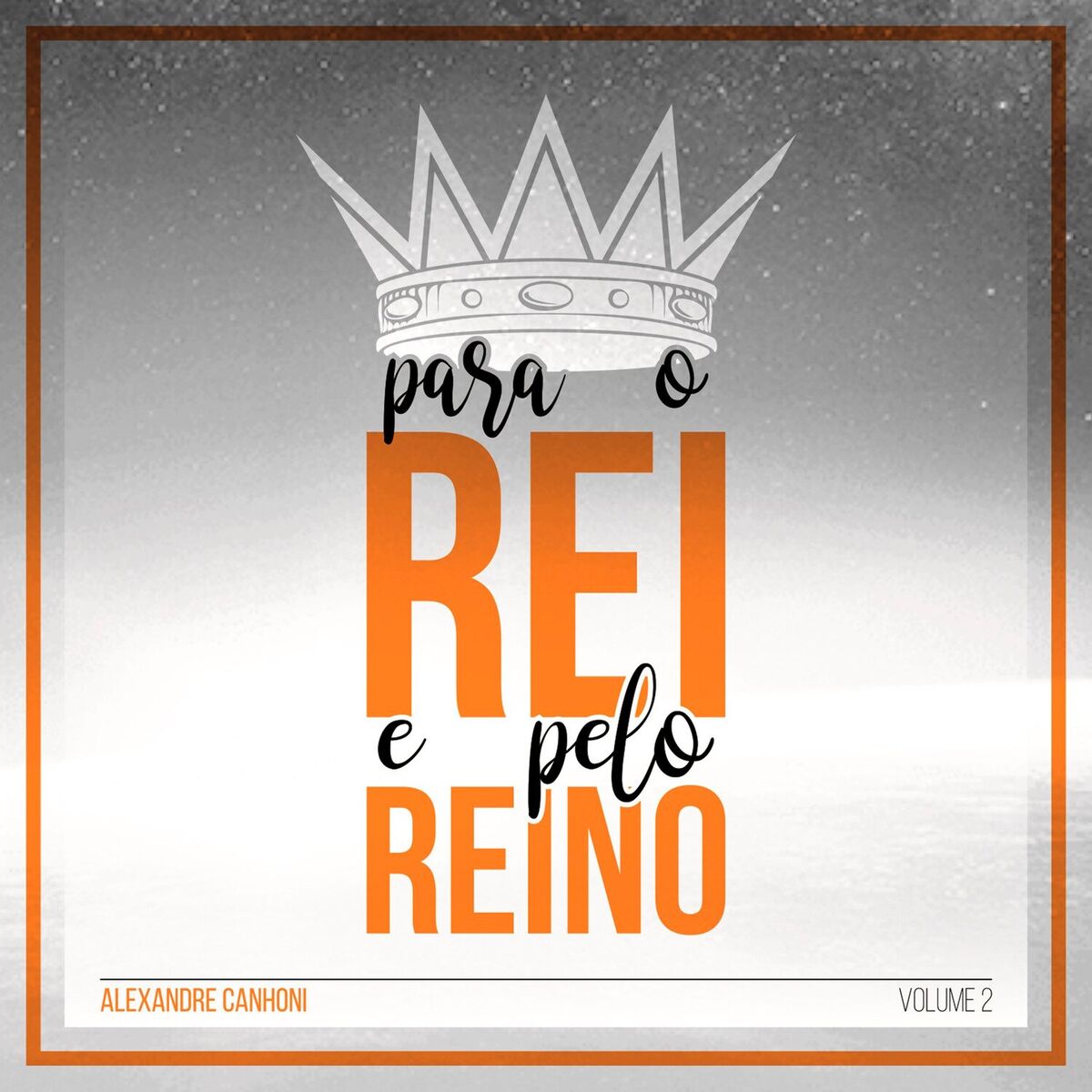Album cover of Para o Rei e Pelo Reino Volume 2