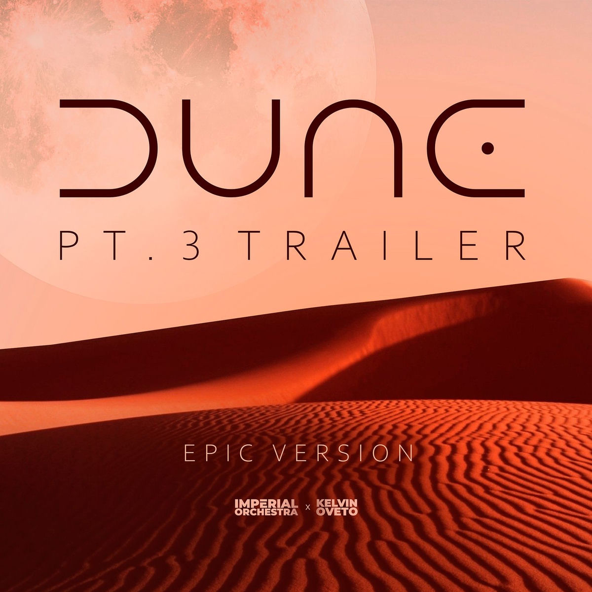 Album cover of Dune, Pt. 3 Trailer (Epic Version)