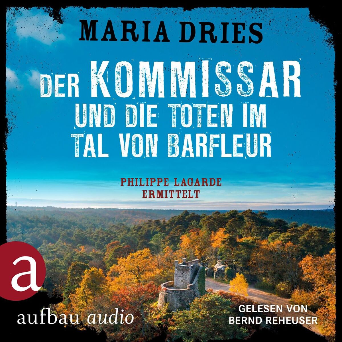 Album cover of Teil 1 - Der Kommissar und die Toten im Tal von Barfleur - Kommissar Philippe Lagarde, Band 13