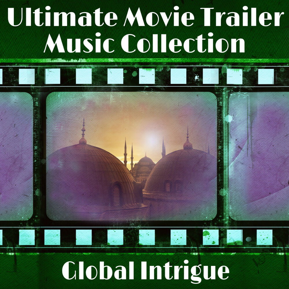 Picture of Ultimate Movie Trailer Music Collection: Global Intrigue